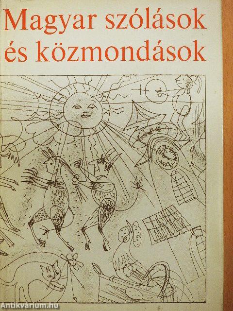 Magyar szólások és közmondások