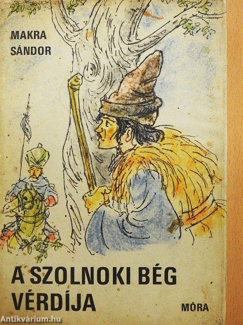 A szolnoki bég vérdíja