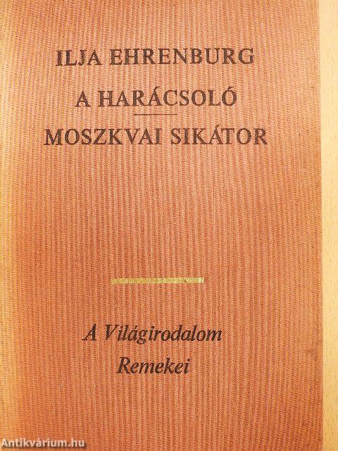 A harácsoló/Moszkvai sikátor