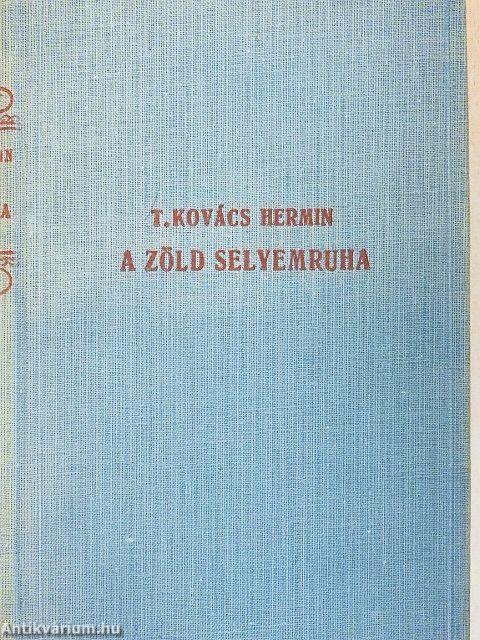 A zöld selyemruha