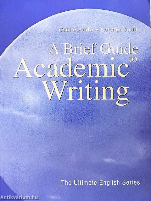 A Brief Guide to Academic Writing