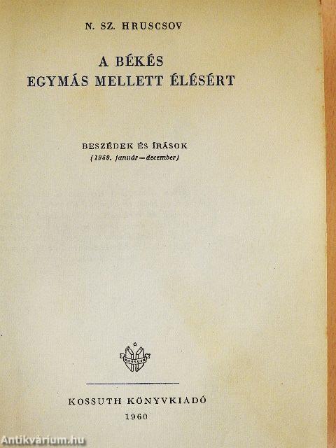 A békés egymás mellett élésért