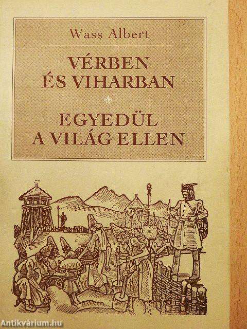 Vérben és viharban/Egyedül a világ ellen