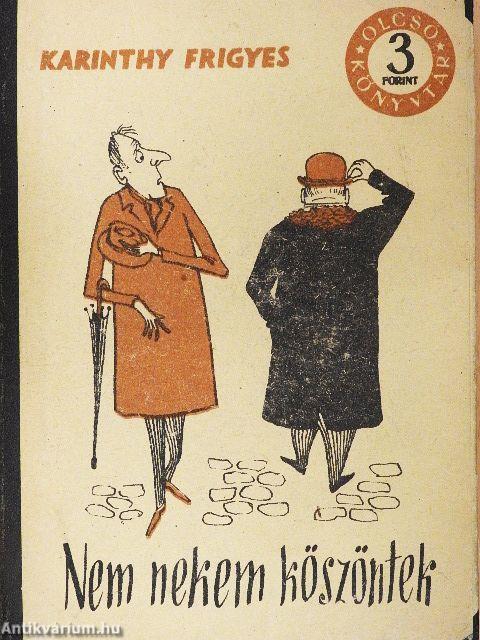 Nem nekem köszöntek