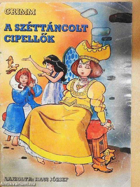 A széttáncolt cipellők