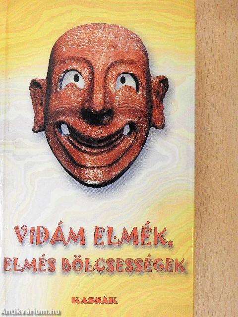 Vidám elmék, elmés bölcsességek