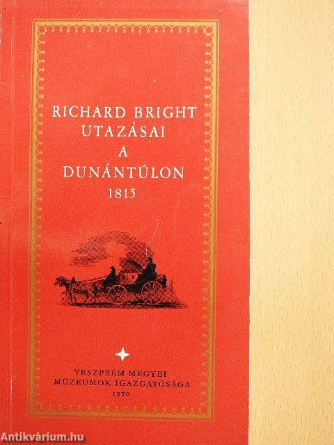 Richard Bright utazásai a Dunántúlon 1815