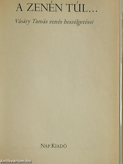 A zenén túl...
