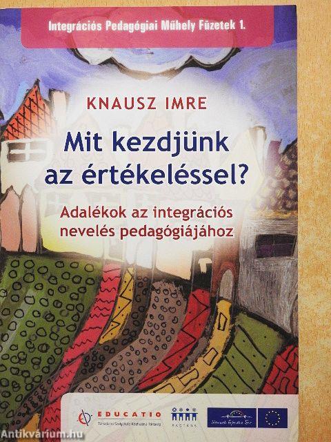 Mit kezdjünk az értékeléssel?