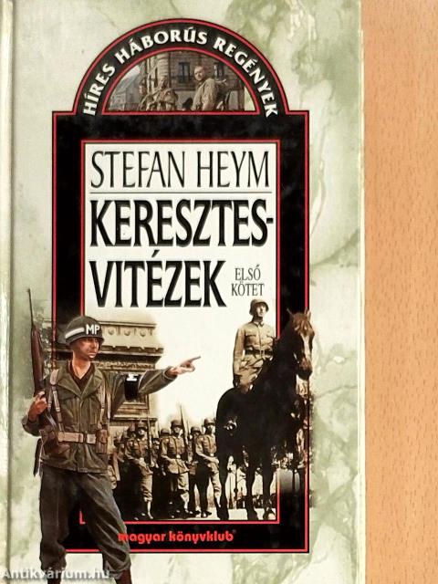 Keresztesvitézek I-II.