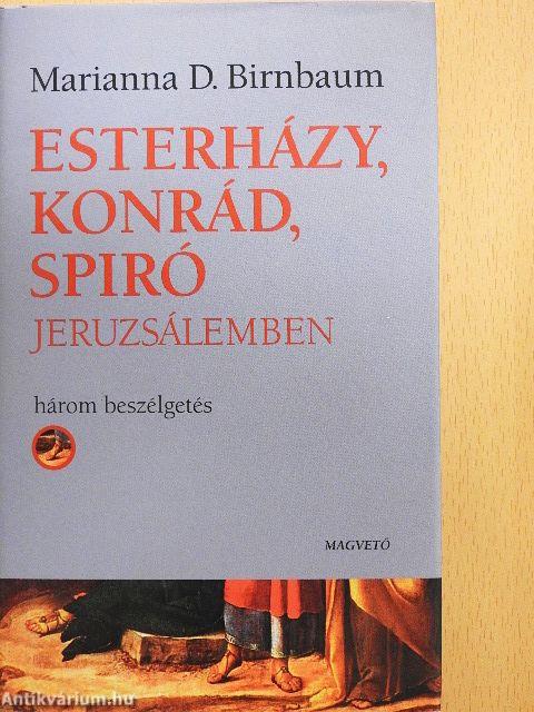 Esterházy, Konrád, Spiró Jeruzsálemben