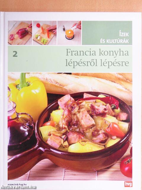 Francia konyha lépésről lépésre