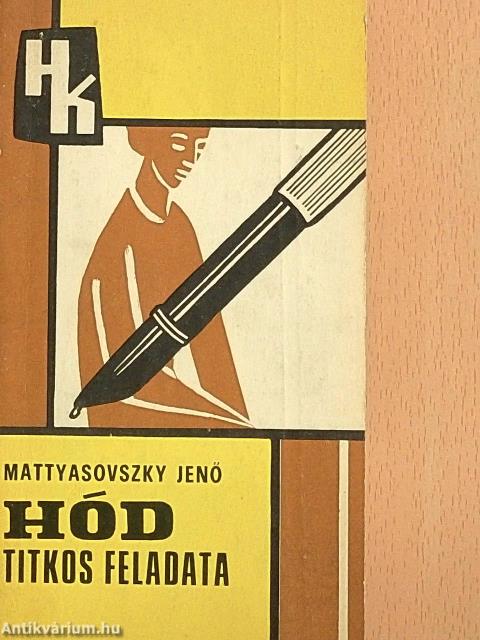 Hód titkos feladata