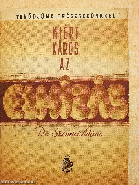 Miért káros az elhízás?