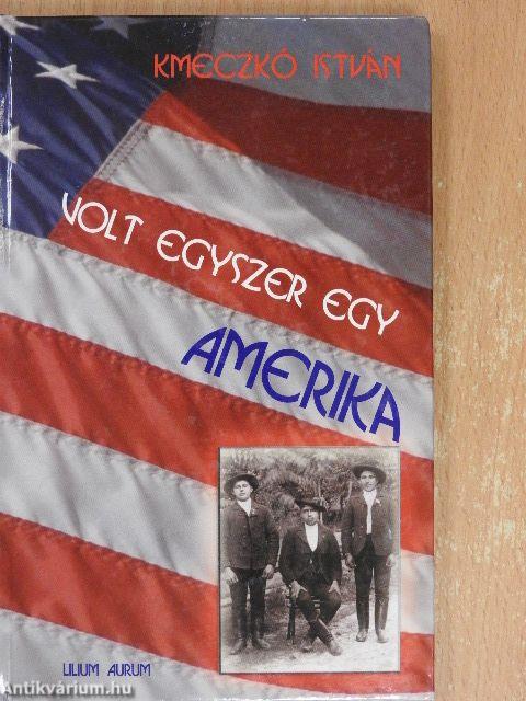 Volt egyszer egy Amerika