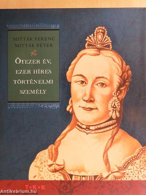 Ötezer év, ezer híres történelmi személy