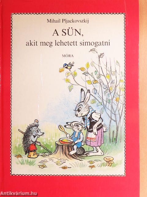 A Sün, akit meg lehetett simogatni