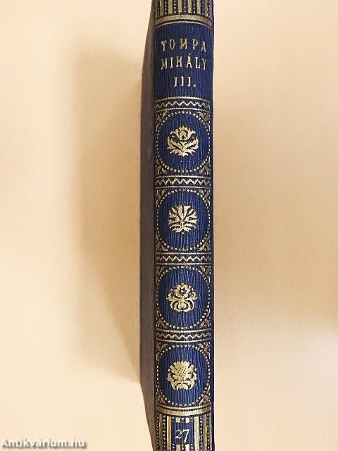 Tompa Mihály munkái III.