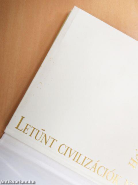 Letűnt civilizációk nyomában