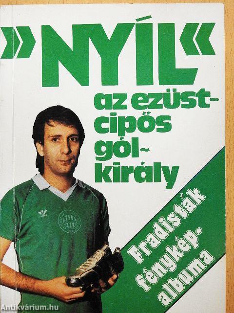 "Nyíl" az ezüstcipős gólkirály
