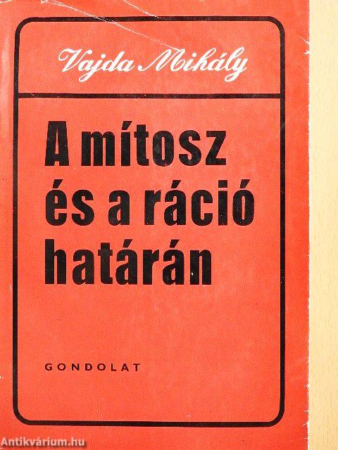 A mítosz és a ráció határán