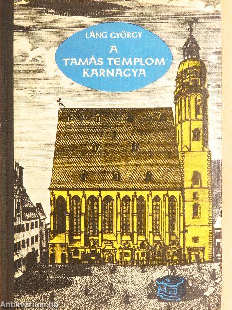 A Tamás templom karnagya