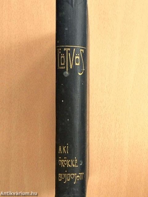 A ki örökké bujdosott