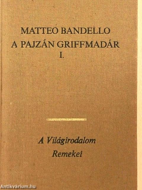 A pajzán griffmadár I-II.