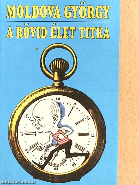 A rövid élet titka