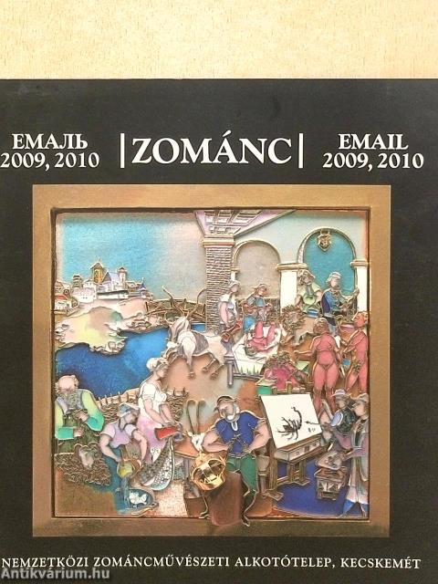 Zománc 2009, 2010
