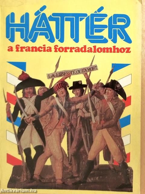 Háttér a francia forradalomhoz