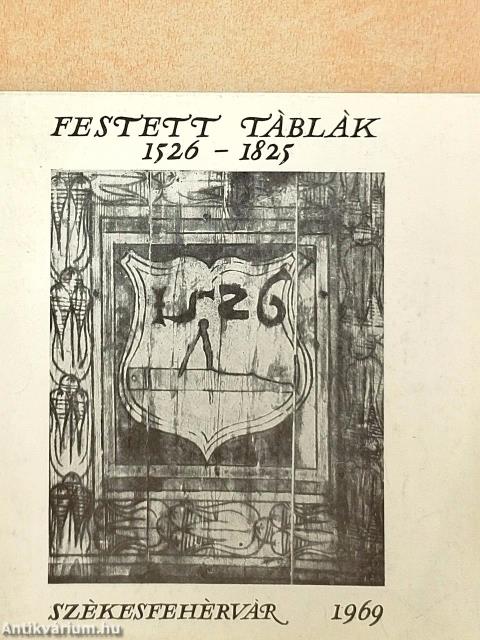 Festett táblák 1526-1825