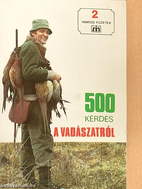 500 kérdés a vadászatról