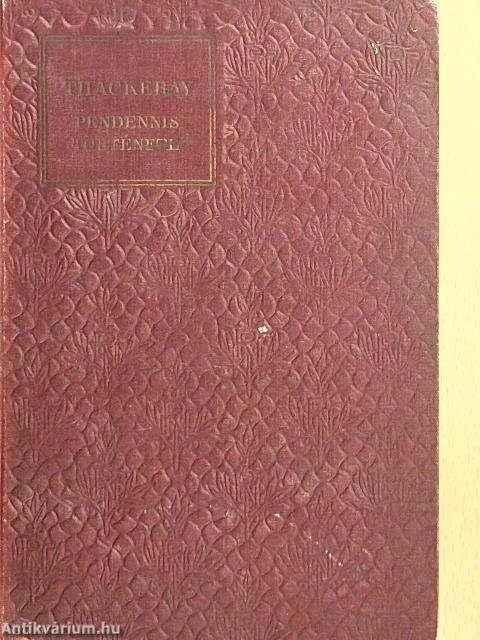 Pendennis története I-II.
