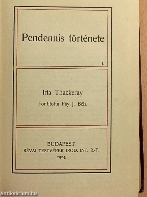 Pendennis története I-II.