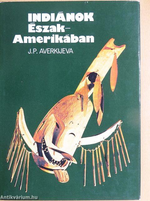 Indiánok Észak-Amerikában