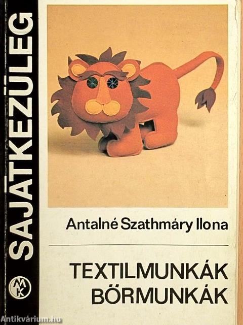 Textilmunkák, bőrmunkák
