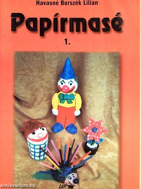 Papírmasé 1.