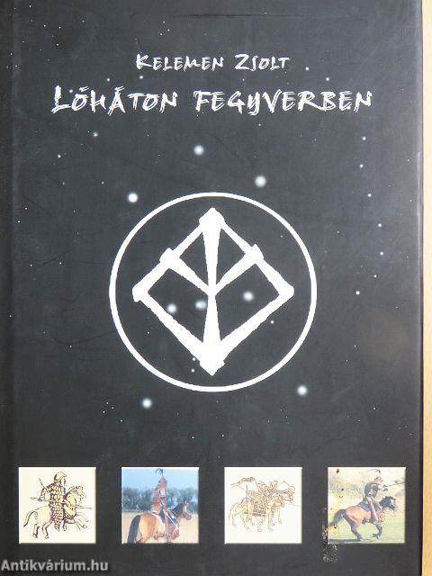 Lóháton fegyverben