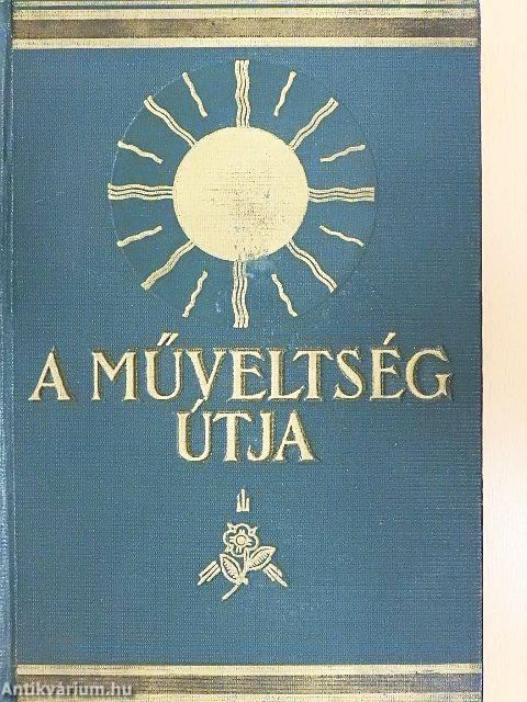 A műveltség útja I.