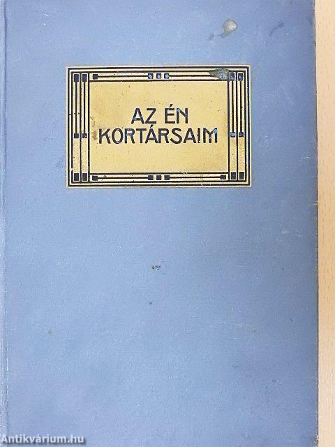 Az én kortársaim I-II.