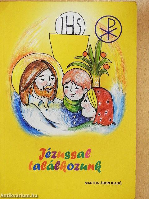 Jézussal találkozunk