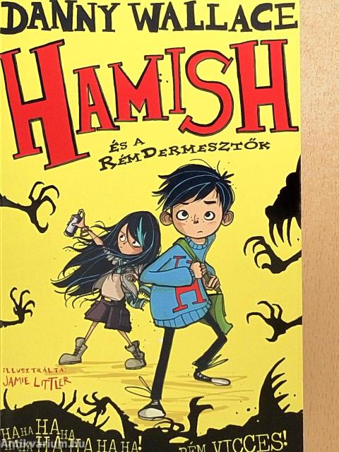 Hamish és a RémDermesztők