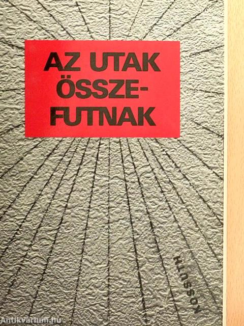 Az utak összefutnak