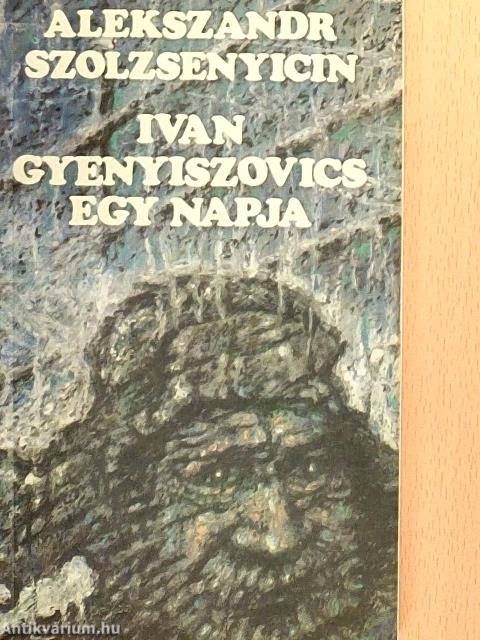Ivan Gyenyiszovics egy napja