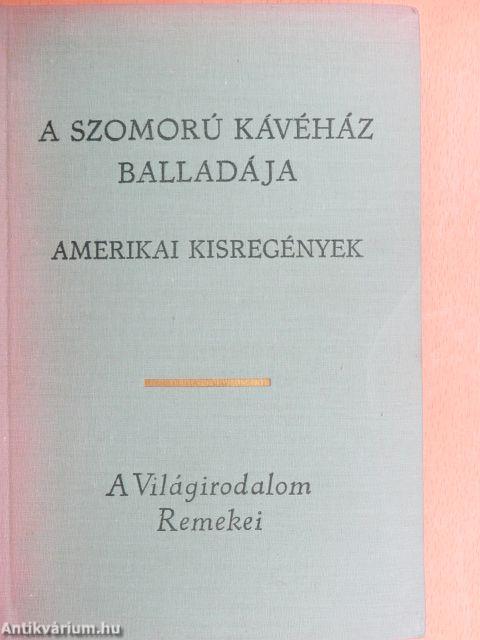 A Szomorú Kávéház balladája