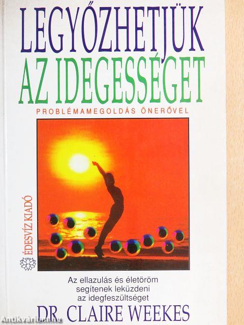 Legyőzhetjük az idegességet