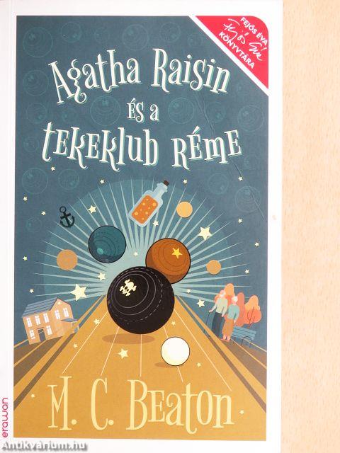 Agatha Raisin és a tekeklub réme