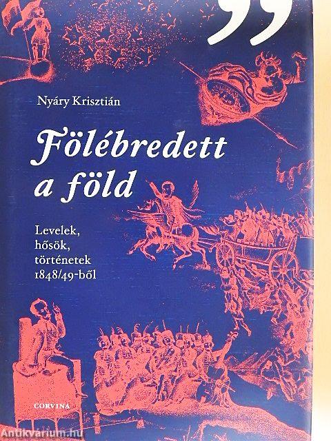 Fölébredett a föld