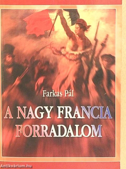 A Nagy Francia Forradalom I-II.